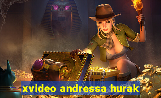 xvideo andressa hurak